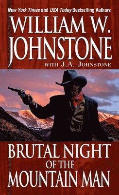 Johnstone, W: Brutal Night of the Mountain Man