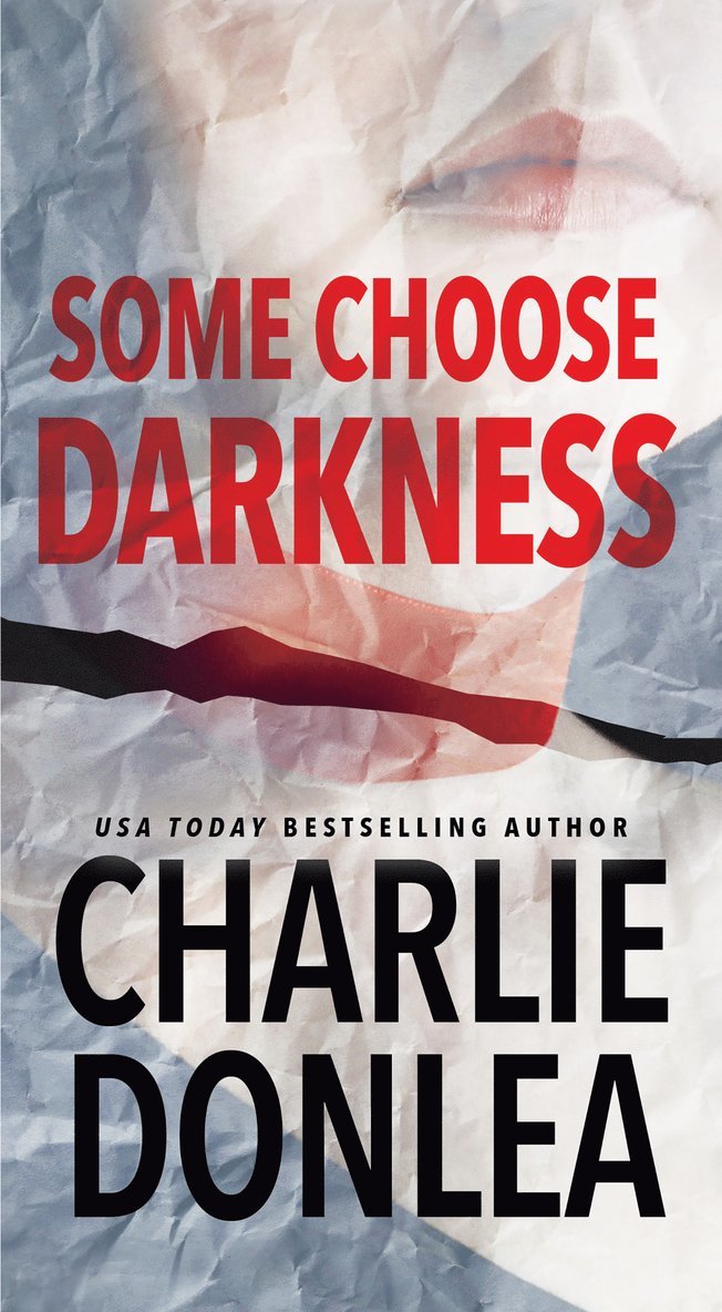 Charlie Donlea - Some Choose Darkness, Häftad