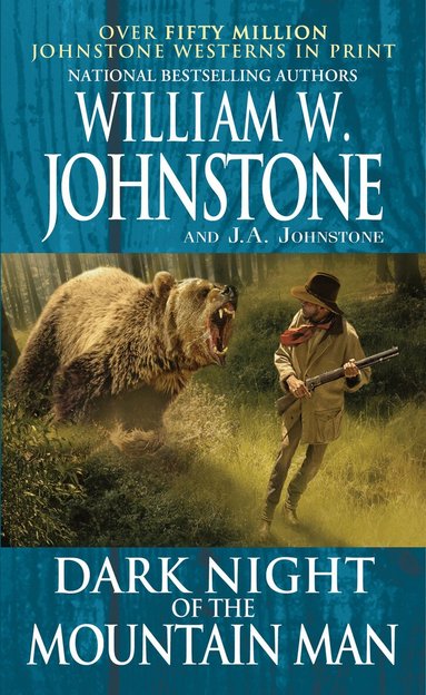 William W. Johnstone, J.A. Johnstone - Dark Night of the Mountain Man, Häftad