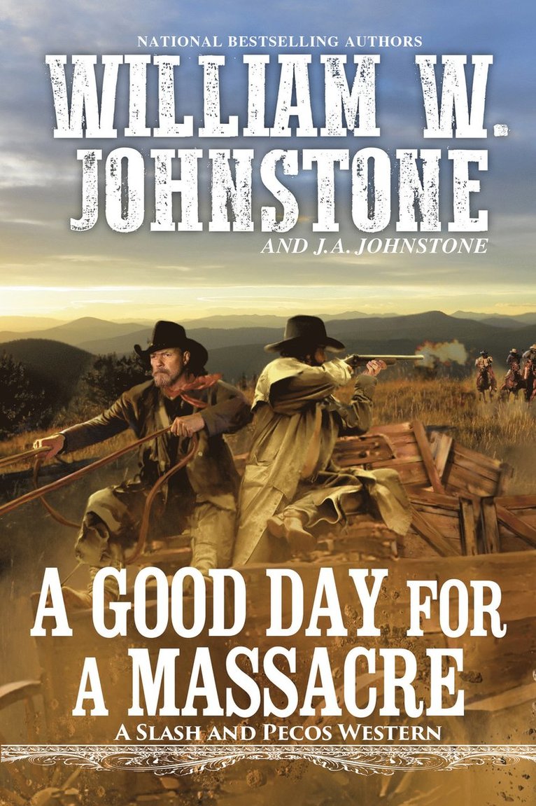 William W. Johnstone, J.A. Johnstone, J. a. Johnstone, William W Johnstone, J A Johnstone - Good Day for a Massacre, Häftad