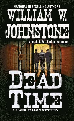 William W. Johnstone, J.A. Johnstone, J. a. Johnstone, William W Johnstone, J A Johnstone - Dead Time, Häftad