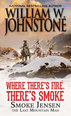 Where There's Fire, There's Smoke 1