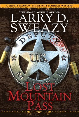 Larry D. Sweazy, Larry D Sweazy - Lost Mountain Pass, Häftad