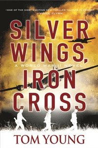bokomslag Silver Wings, Iron Cross