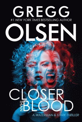 Gregg Olsen - Closer Than Blood, Häftad