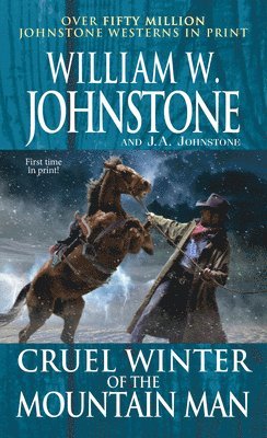 Cruel Winter of the Mountain Man 1