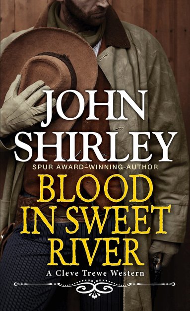 John Shirley - Blood in Sweet River, Häftad