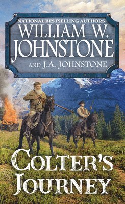 William W. Johnstone, J.A. Johnstone - Colter's Journey, Häftad
