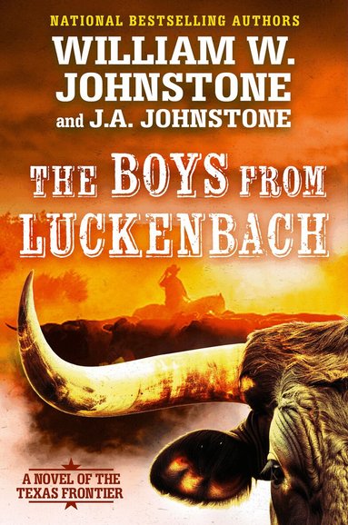 William W. Johnstone, J.A. Johnstone - Boys from Luckenbach, Häftad