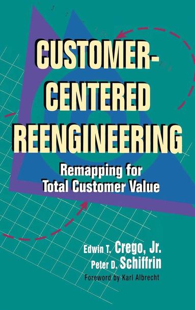 bokomslag Customer Centered Reengineering