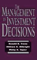 The Management of Investment Decisions 1