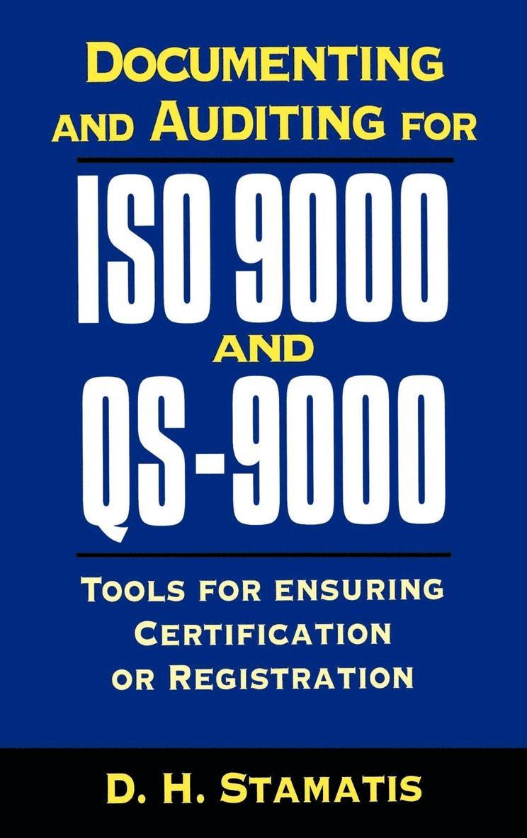 Documenting And Auditing For Iso 9000 & Qs-9000 1