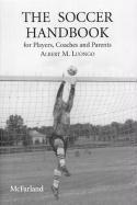 The Soccer Handbook for Players, Coaches and Parents 1