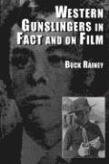 bokomslag Western Gunslingers in Fact and on Film