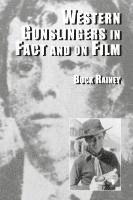 bokomslag Western Gunslingers in Fact and on Film