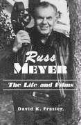 bokomslag Russ Meyer--The Life and Films