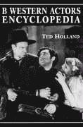 bokomslag B Western Actors Encyclopedia