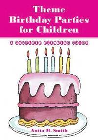 bokomslag Theme Birthday Parties for Children