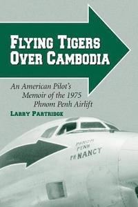 bokomslag Flying Tigers Over Cambodia
