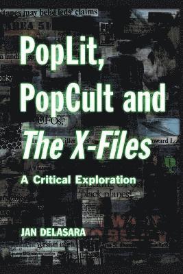 Jan Delasara - PopLit, PopCult and The X-Files, Häftad