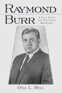 bokomslag Raymond Burr