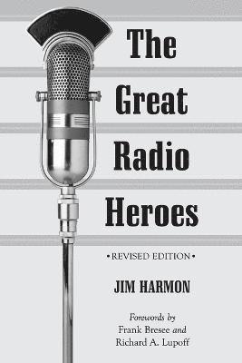 The Great Radio Heroes 1