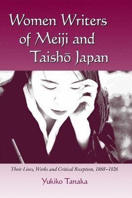 bokomslag Women Writers of Meiji and Taisho Japan