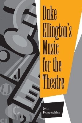 bokomslag Duke Ellington's Music for the Theatre