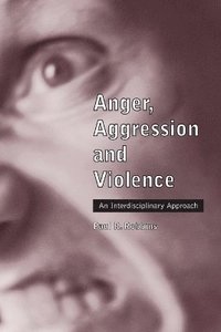 bokomslag Anger, Aggression and Violence
