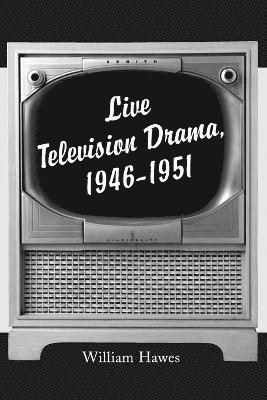 bokomslag Live Television Drama, 1946-1951