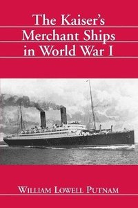bokomslag Kaiser's Merchant Ships in World War I