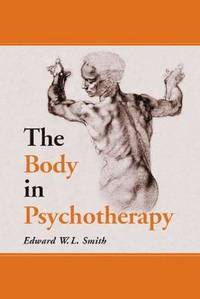 bokomslag The Body in Psychotherapy