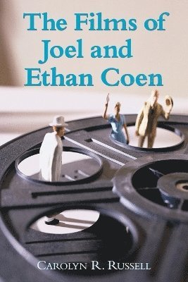 The Films of Joel and Ethan Coen 1