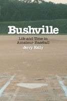 Jerry Kelly - Bushville, Häftad