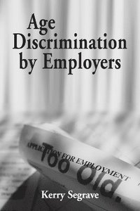 bokomslag Age Discrimination by Employers