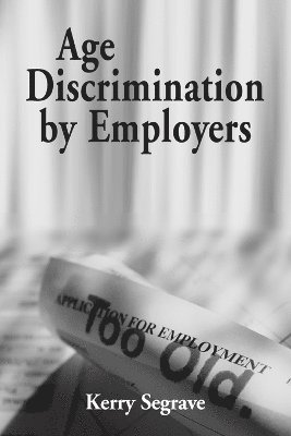 Age Discrimination by Employers 1