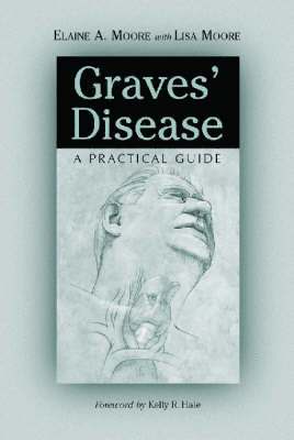 Elaine A. Moore - Graves' Disease, Häftad