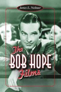 bokomslag The Bob Hope Films