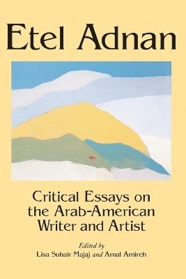 Lisa Suhair Majaj, Amal Amireh - Etel Adnan, Häftad