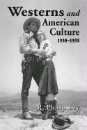 bokomslag Westerns and American Culture, 1930-1955