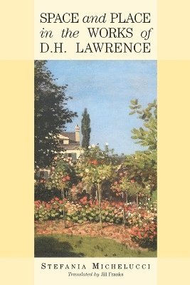 bokomslag Space and Place in the Works of D.H. Lawrence