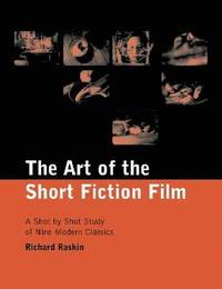bokomslag The Art of the Short Fiction Film