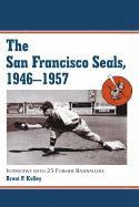 bokomslag The San Francisco Seals, 1946-1957