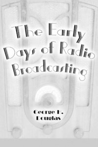 bokomslag The Early Days of Radio Broadcasting