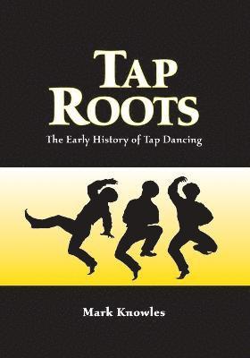 Tap Roots 1