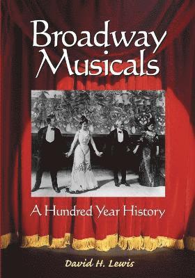 David H. Lewis - Broadway Musicals, Häftad