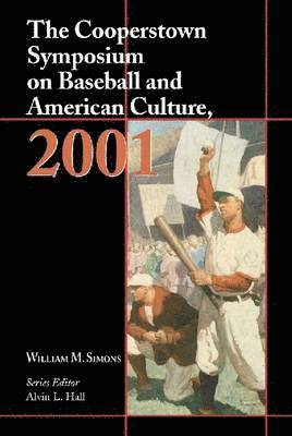 bokomslag Cooperstown Symposium on Baseball and American Culture, 2001