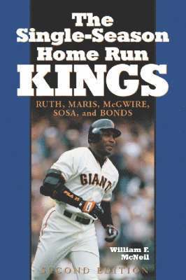 William F. McNeil - Single-Season Home Run Kings, Häftad