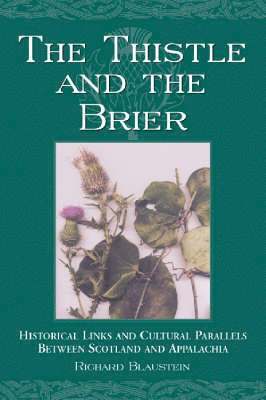 Richard Blaustein - Thistle and the Brier, Häftad