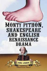 bokomslag Monty Python, Shakespeare and English Renaissance Drama